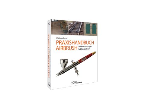GeraMond Praxishandbuch Airbrush - Modellbahnanlagen farblich gestalten (gm978-3-96453-603-7)